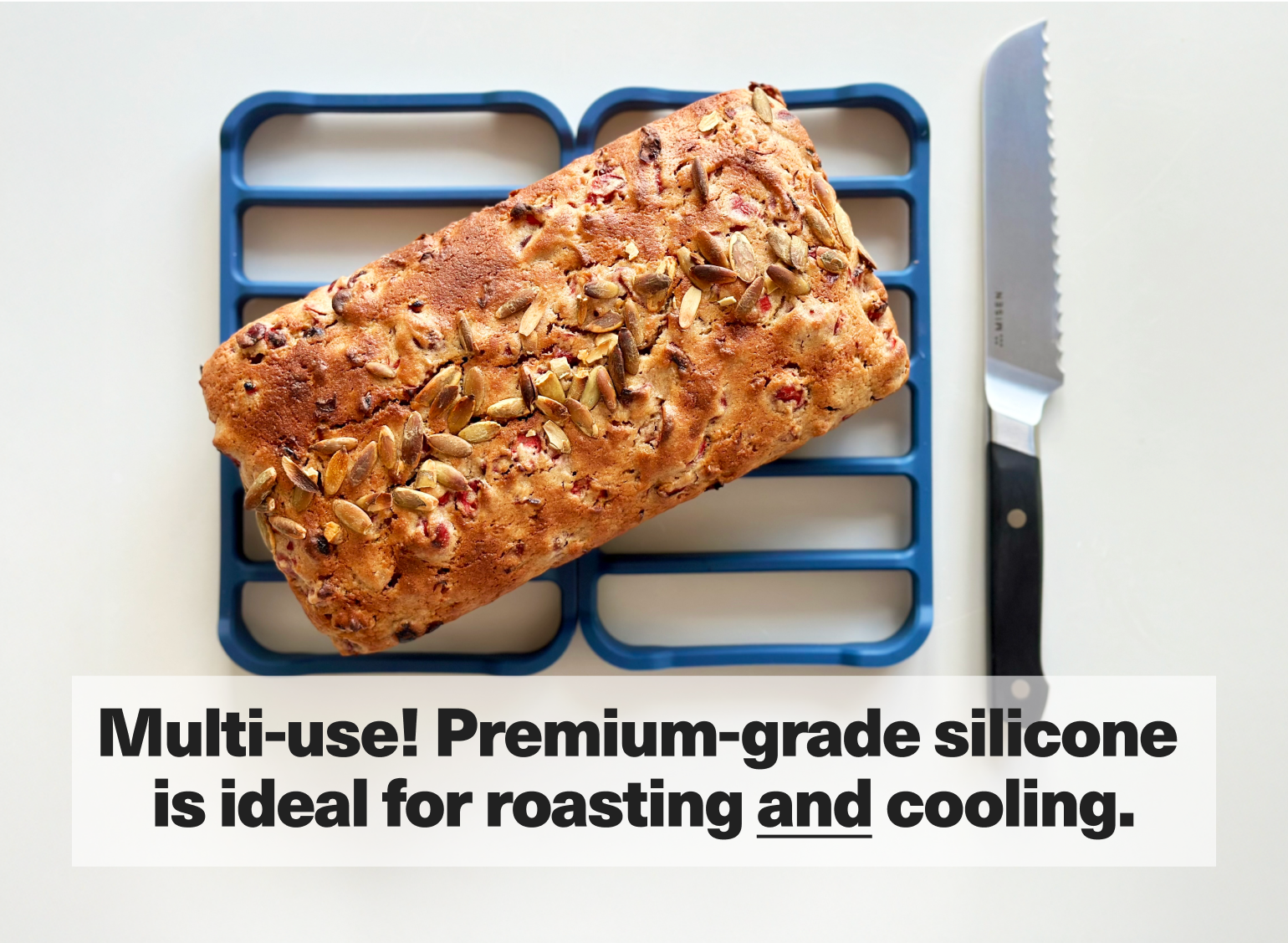 Multi-use! Premium-grade silicone is ideal for roasting and cooling.
