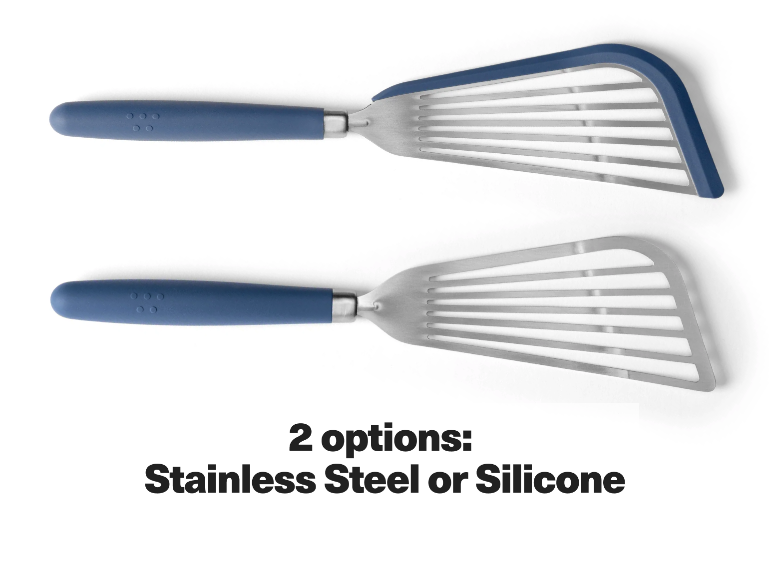 2 options: Stainless Steel or Silicone