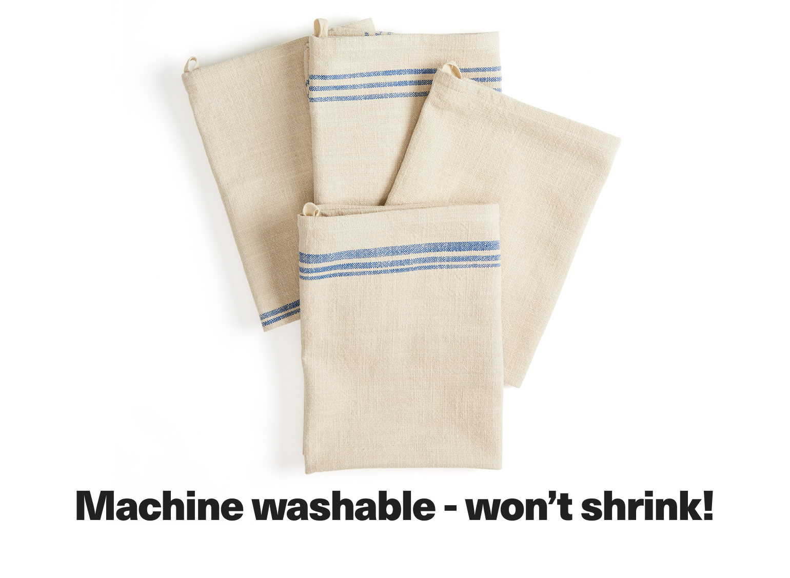 Machine washable - won't shrink!