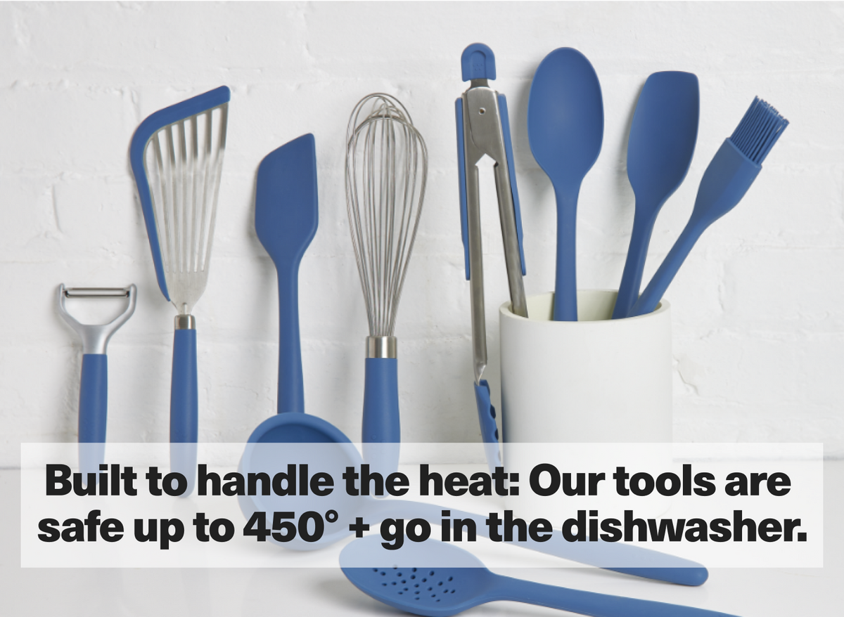 Built to handle the heat: Our tools are safe up to 450° + go in the dishwasher.