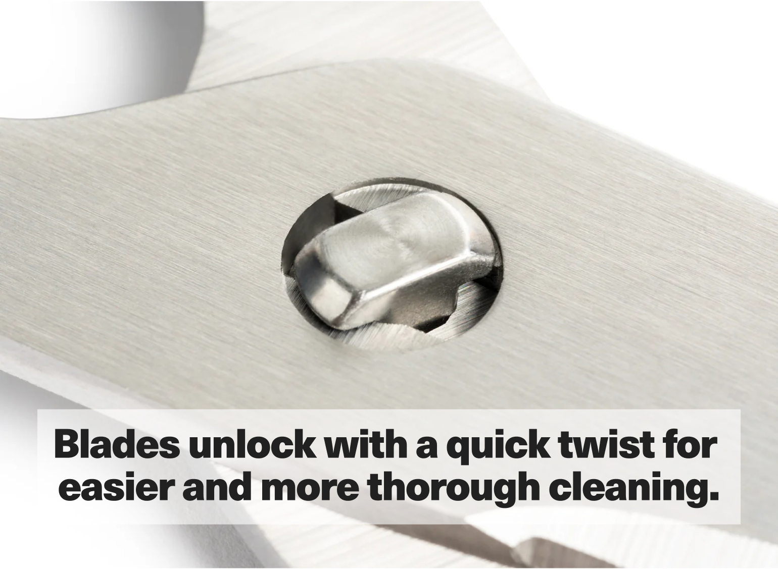 Blades unlock with a quick twist for easier and more thorough cleaning.