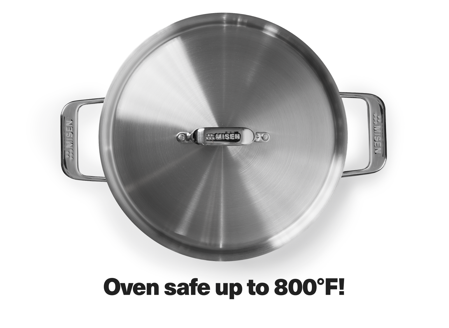 Oven safe up to 800° F!
