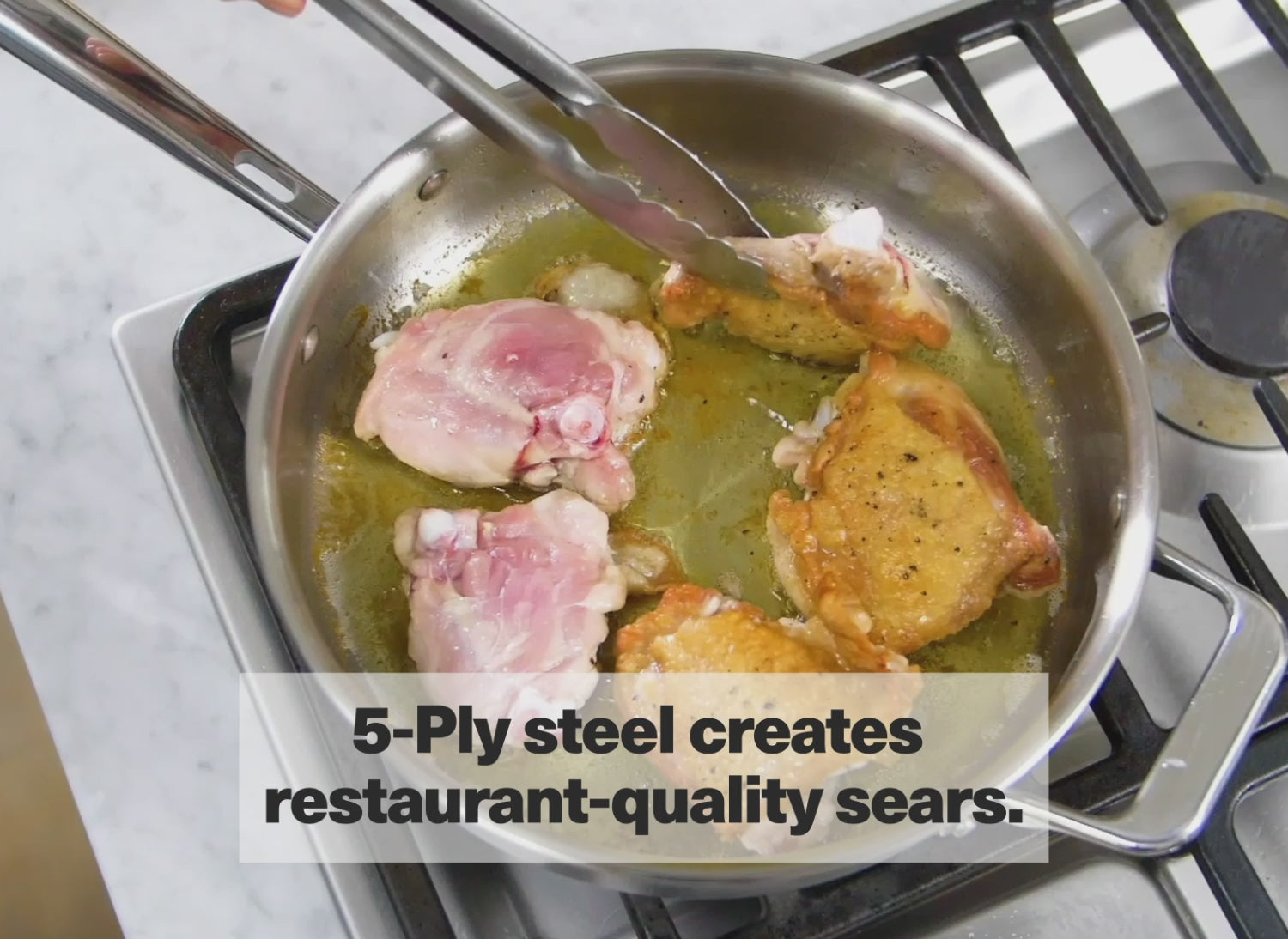 5-Ply steel creates restaurant-quality sears.