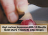 High carbon, Japanese AUS-10 Steel is razor sharp + holds its edge longer.