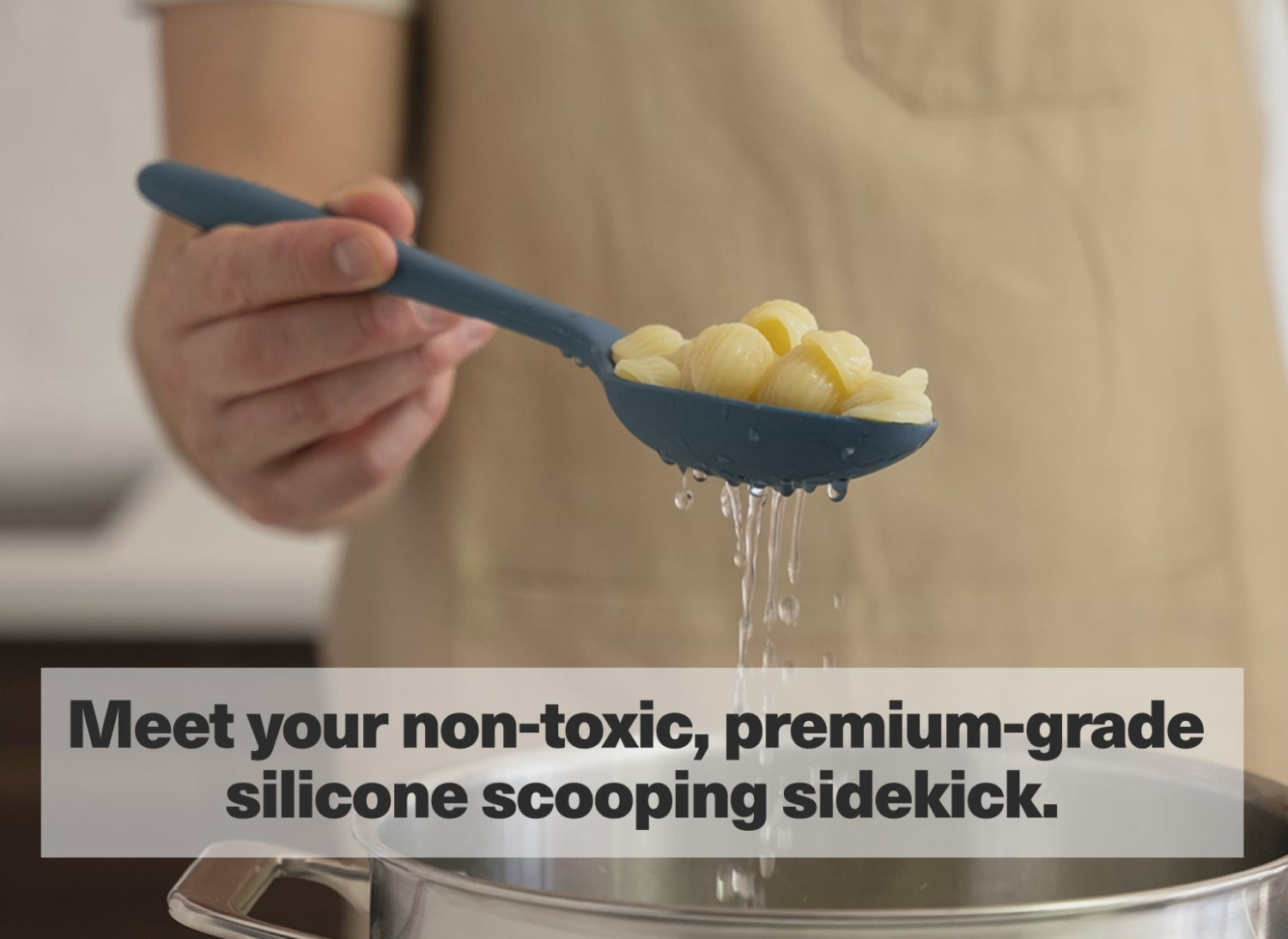 Meet your non-toxic, premium-grade silicone scooping sidekick.