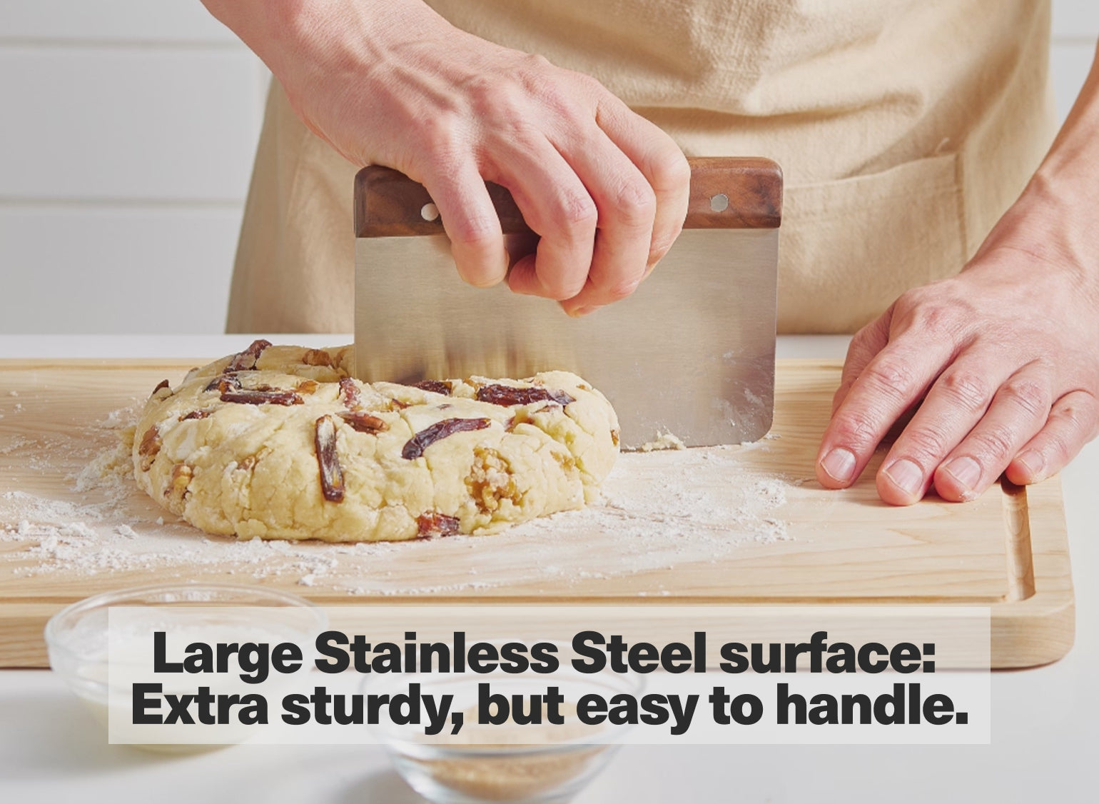 Large Stainless Steel surface: Extra sturdy, but easy to handle.