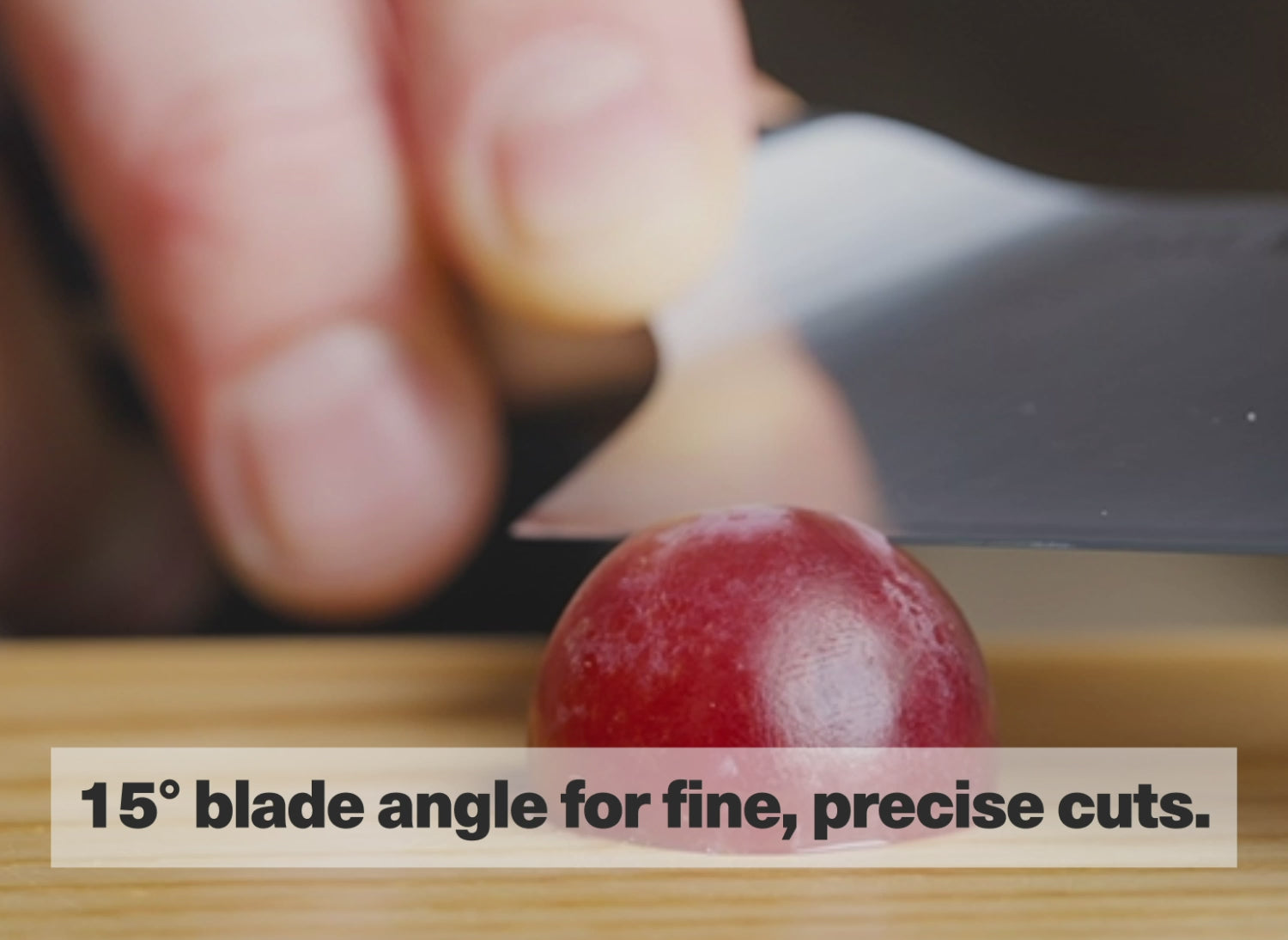 15° blade angle for fine, precise cuts.