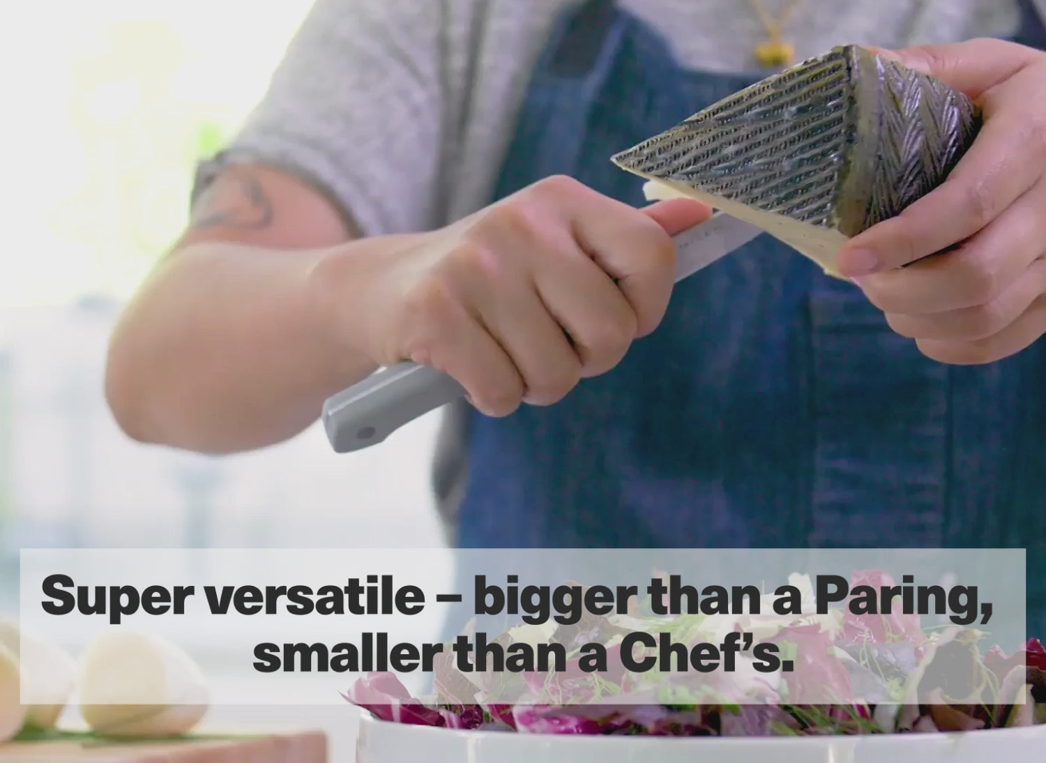 Super versatile - bigger than a Paring, smaller than a Chef's.