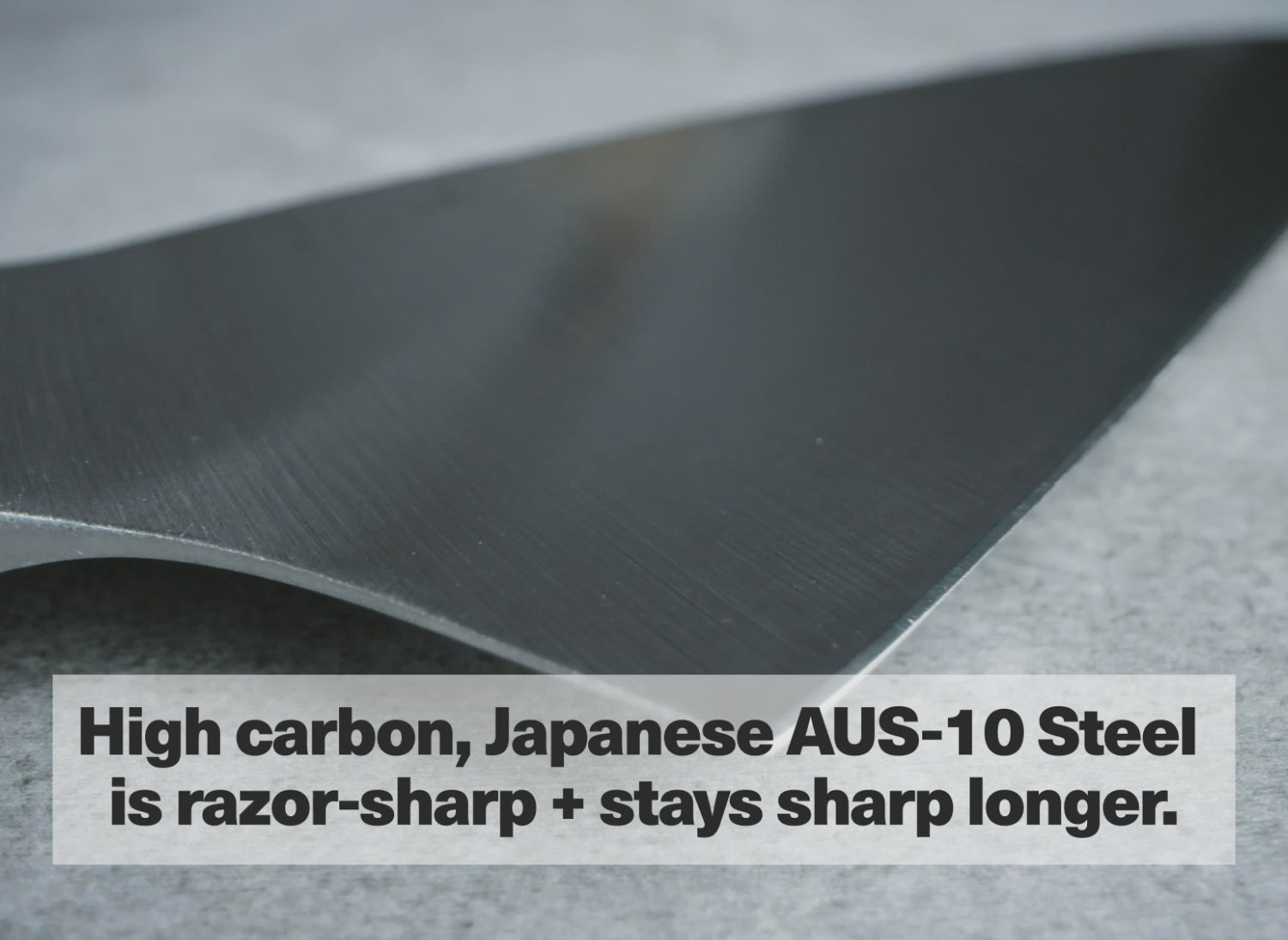 High-carbon, Japanese AUS-10 Steel is razor-sharp + stays sharp longer.