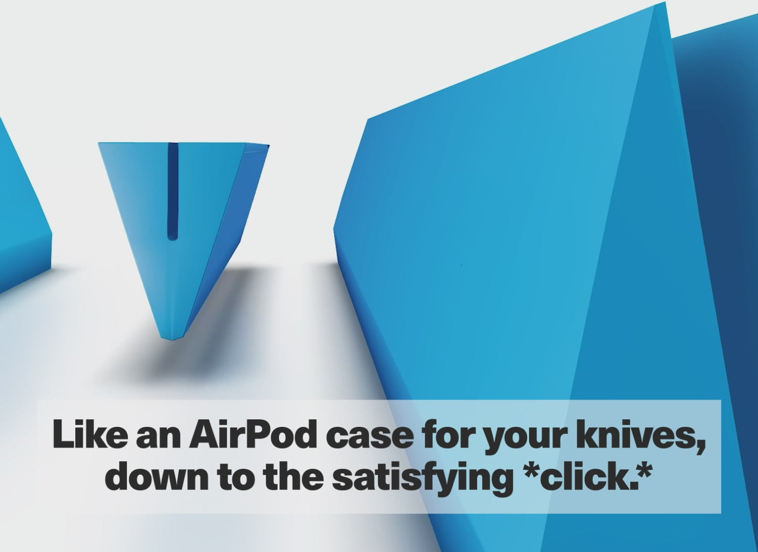 Like an AirPod case for your knives, down to the satisfying *click."
